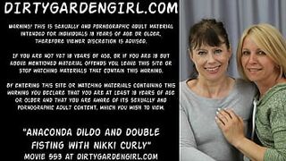 Anaconda dildo and double fisting with Nikki Curly