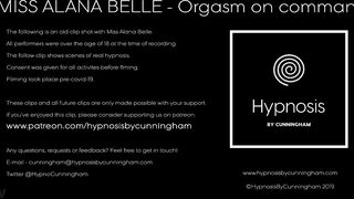 Miss Alana Belle - Orgasm on Command - Hypnosis by Cunningham