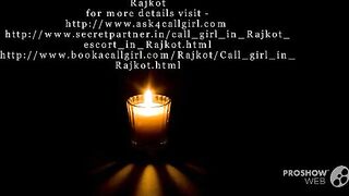 girl in service call rajkot (http://www.ask4callgirl.com/)