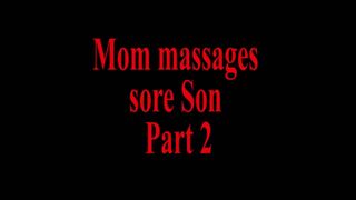 Mom Massages Step Son POV Part 2