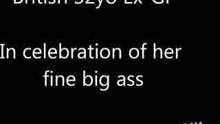 British 32-yo Ex-GF - a celebration of her big ass