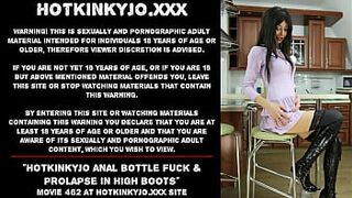 Hotkinkyjo anal bottle fuck & prolapse in high boots