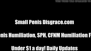 We will humiliate your for having such a small penis SPH