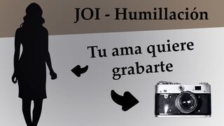 Spanish JOI con anal, CEI y humillacion. Prepara la camara.