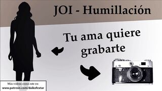 Spanish JOI con anal, CEI y humillacion. Prepara la camara.