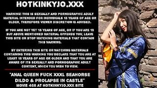 Anal Queen fuck XXXL Seahorse dildo & prolapse in castle