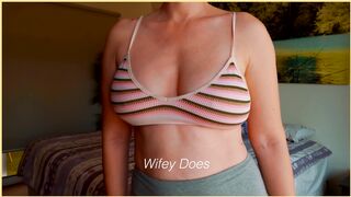 Wifey tries on different bras for your enjoyment - PART 2