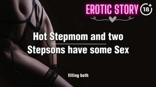 Hot Stepmom and two Stepsons have some Sex