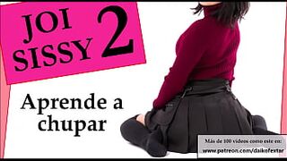 JOI Sissy learns to suck - Feminization and CEI