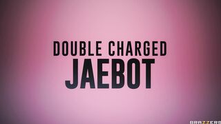 Double Charged Jaebot.Jasmine Jae Brazzers