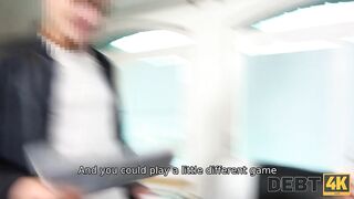 DEBT4k. Sex is the way girl makes insistent lender forget about her debt