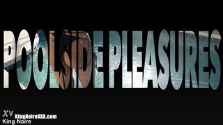 Squirting in The Pool: Wet Pussy & Big Dick!!! King Noire & Xerlina Devine