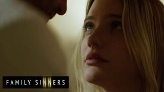 FAMILY SINNERS - Stepfather Gives His Stunning Blonde Stepdaughter A Night Of Passion She’ll Never Forget