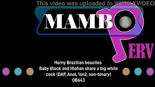 Horny Brazilian beauties Baby Bella and Hlohan share a big white cock (DAP, Anal, 1on2, BWC, non-binary) OB643