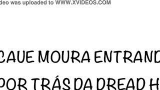 CAUE MOURA ENTERING BEHIND DREAD HOT