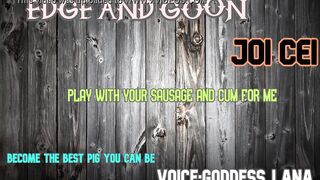 EDGE AND GOON AND CUM PIGGIE STYLE JOI CEI XVIDEOS