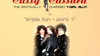 Cassy Cassard - Triple fun - Part 01